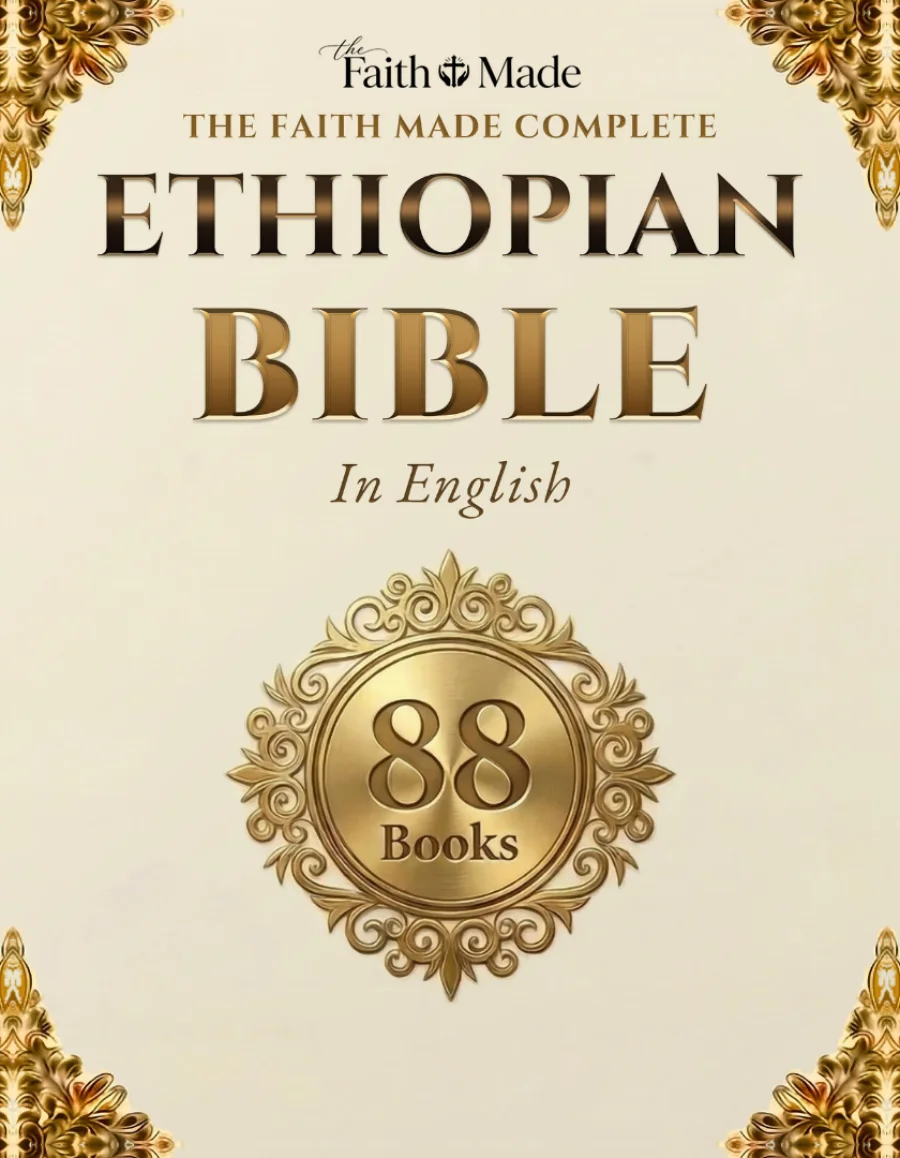 The Faith Made Complete Ethiopian Bible, all 88 books